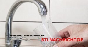 To know about gullrazwupolxin